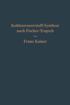 Paperback Die Kohlenwasserstoff-Synthese Nach Fischer-Tropsch [German] Book