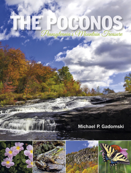 Hardcover The Poconos: Pennsylvania's Mountain Treasure Book
