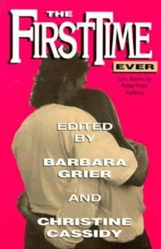 Paperback The First Time Ever: Love Stories by Naiad Press Authors Book