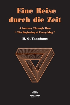 Paperback Eine Reise durch die Zeit: A Journey through time: Beginning of Everything Book