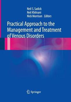 Paperback Practical Approach to the Management and Treatment of Venous Disorders Book