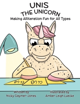 Paperback Unis The Unicorn: Read Aloud Books, Books for Early Readers, Making Alliteration Fun! Book