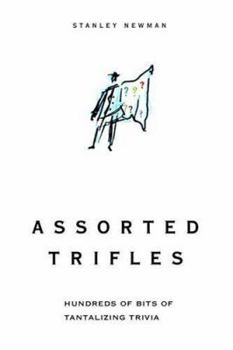 Hardcover Assorted Trifles: Thousands of Tantalizing Trivia Tidbits Book