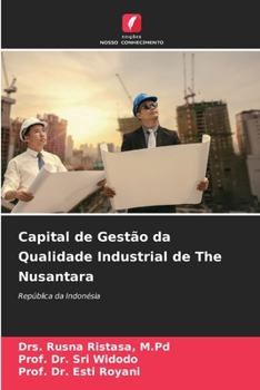 Paperback Capital de Gestão da Qualidade Industrial de The Nusantara [Portuguese] Book