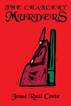 Paperback The Chancery Murders: Volume 2 of the Rosanada Trilogy Book