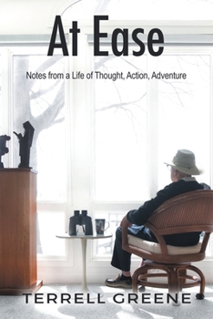 Paperback At Ease: Notes from a Life of Thought, Action, Adventure Book
