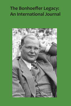 The Bonhoeffer Legacy: An International Journal (5.2)