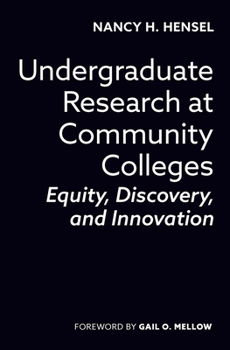 Hardcover Undergraduate Research at Community Colleges: Equity, Discovery, and Innovation Book