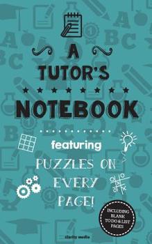 Paperback A Tutor's Notebook: Featuring 100 puzzles Book