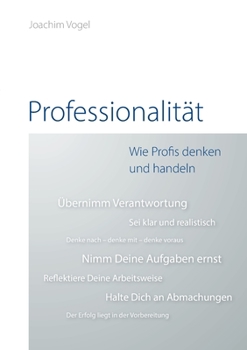 Paperback Professionalität: Wie Profis denken und handeln [German] Book