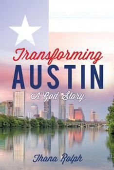 Paperback Transforming Austin - A God Story Book