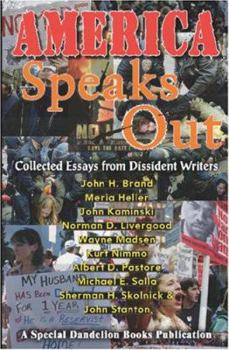 Paperback America Speaks Out: Collected Essays from Dissident Writers Book