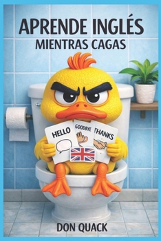 Paperback Aprende inglés mientras cagas: Nivel Principiante [Spanish] Book