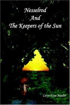 Paperback Nesselrod and the Keepers of the Sun Book