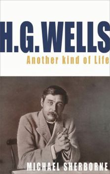 Hardcover H.G. Wells: Another Kind of Life Book