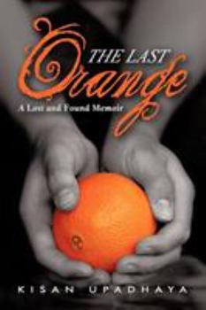 Paperback The Last Orange: A Lost and Found Memoir Book