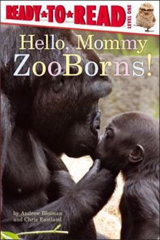 Paperback Hello, Mommy Zooborns!: Ready-To-Read Level 1 Book