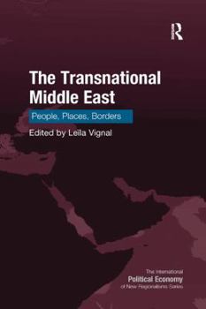 Paperback The Transnational Middle East: People, Places, Borders Book