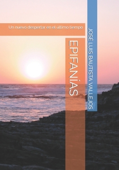 Paperback Epifanías: Un nuevo despertar en el último tiempo [Spanish] Book