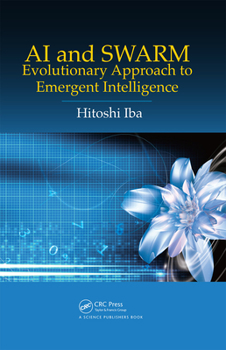 Hardcover AI and SWARM: Evolutionary Approach to Emergent Intelligence Book