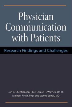 Hardcover Physician Communication with Patients: Research Findings and Challenges Book
