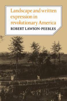 Paperback Landscape and Written Expression in Revolutionary America: The World Turned Upside Down Book