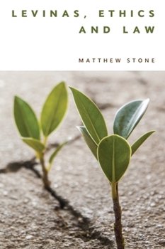 Paperback Levinas, Ethics and Law Book