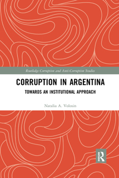 Paperback Corruption in Argentina: Towards an Institutional Approach Book