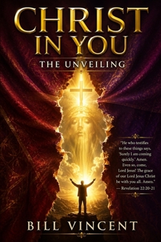 Christ in You: The Unveiling