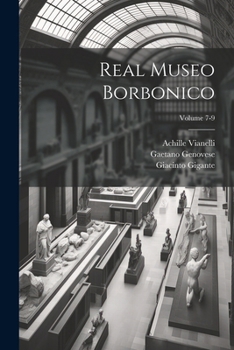 Paperback Real Museo borbonico; Volume 7-9 [Italian] Book