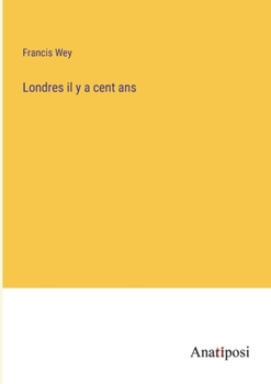 Paperback Londres il y a cent ans [French] Book