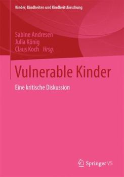Paperback Vulnerable Kinder: Interdisziplinäre Annäherungen [German] Book