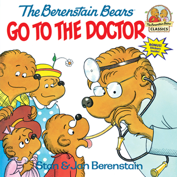 Paperback The Berenstain Bears Go to the Doctor Book