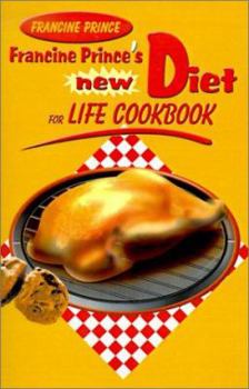 Paperback Francine Prince's New Diet for Life Cookbook Book