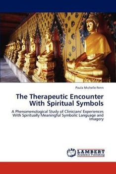 Paperback The Therapeutic Encounter with Spiritual Symbols Book