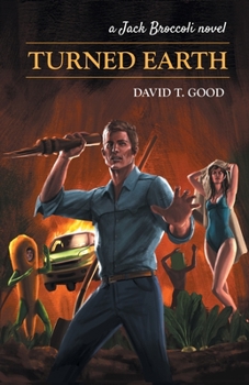 Paperback Turned Earth: A Jack Broccoli Novel Book