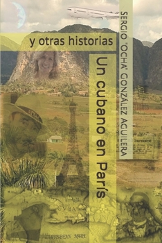 Paperback Un cubano en París: y otras historias [Spanish] Book
