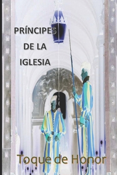 Paperback Príncipes de la Iglesia: Toque de Honor [Spanish] Book