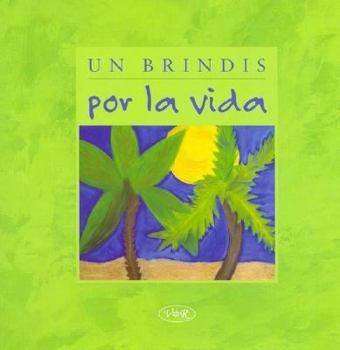 Hardcover Un Brindis Por La Vida (Spanish Edition) [Spanish] Book