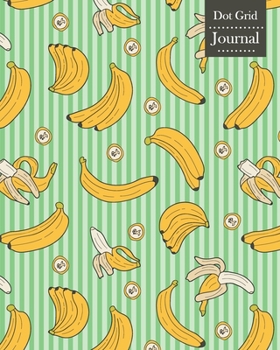Paperback Dot Grid Journal: Notebook Planner with Banana Themed Cover Design Book