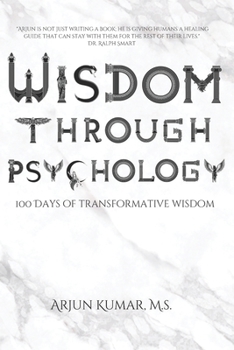 Paperback Wisdom Through Psychology: 100 Days of Transformative Wisdom Book