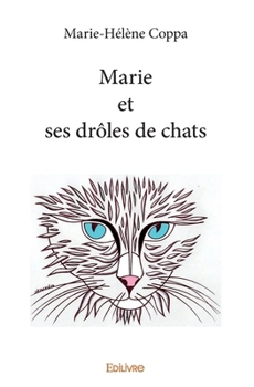 Paperback Marie et ses drôles de chats [French] Book