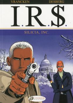 Silicia Inc - Book #5 of the I.R.$.