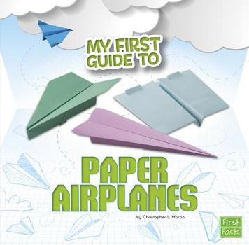 Hardcover My First Guide to Paper Airplanes Book