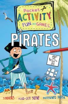 Paperback The Pirate Pocket Activity Fun & Games: Includes Games, Cutouts, Foldout Scenes, Textures, Stickers, and Stencils Book