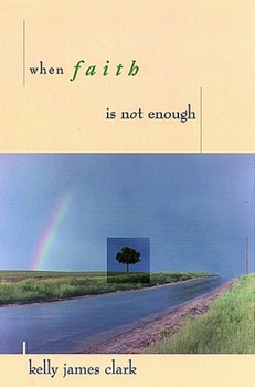 Paperback When Faith Is Not Enough Book