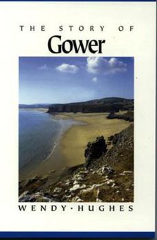 Paperback The Story of Gower (The Story Of... Series) Book