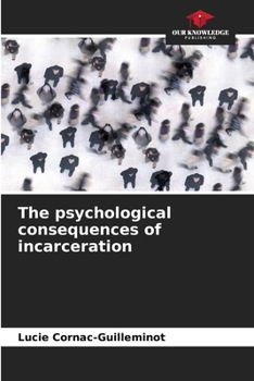 Paperback The psychological consequences of incarceration Book