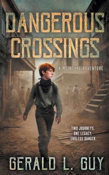 Paperback Dangerous Crossings: A Classic YA Western Adventure Book