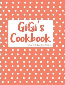 Paperback GiGi's Cookbook Peach Polka Dot Edition Book
